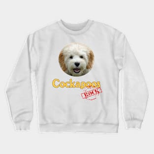 Cockapoos Rock! Crewneck Sweatshirt